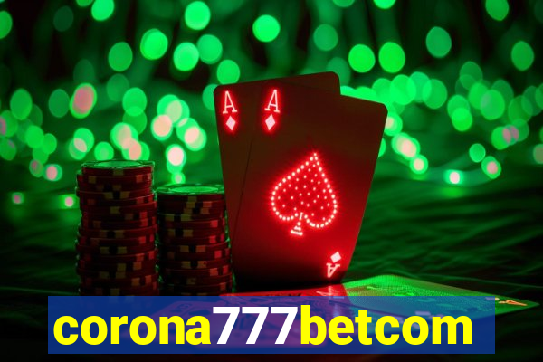 corona777betcom