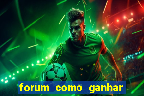 forum como ganhar na loteria