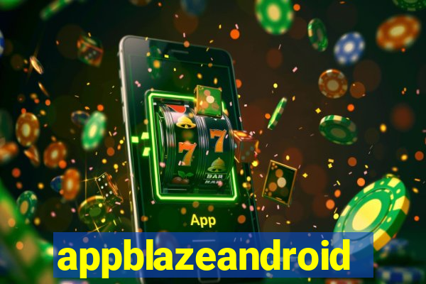 appblazeandroid