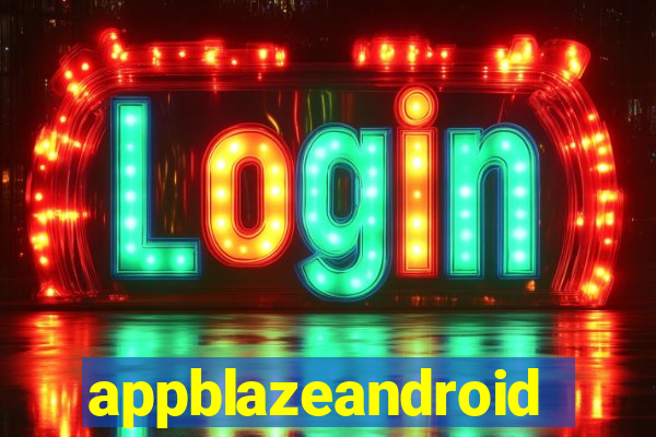 appblazeandroid