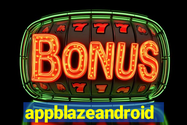 appblazeandroid