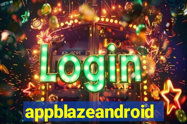 appblazeandroid