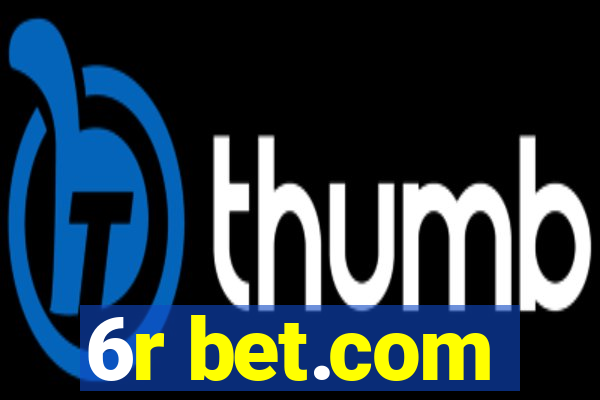 6r bet.com