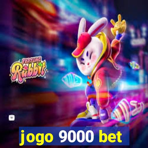 jogo 9000 bet