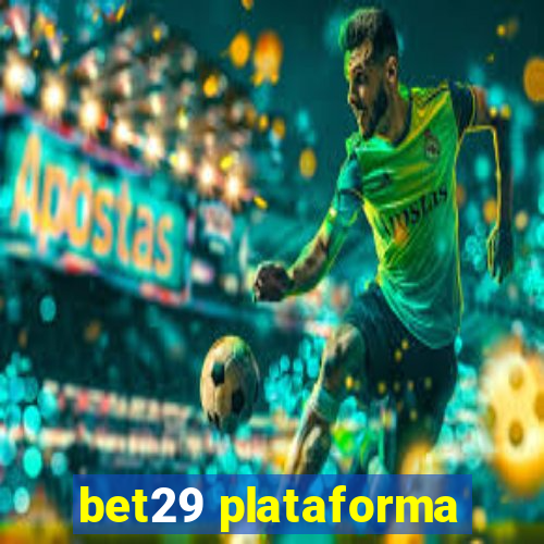 bet29 plataforma