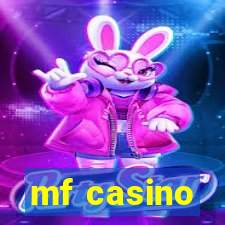 mf casino