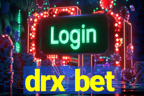 drx bet