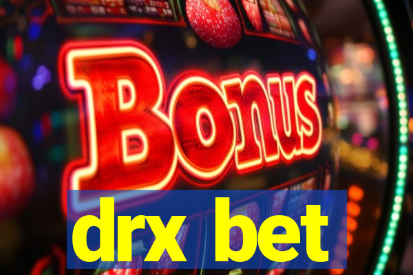 drx bet