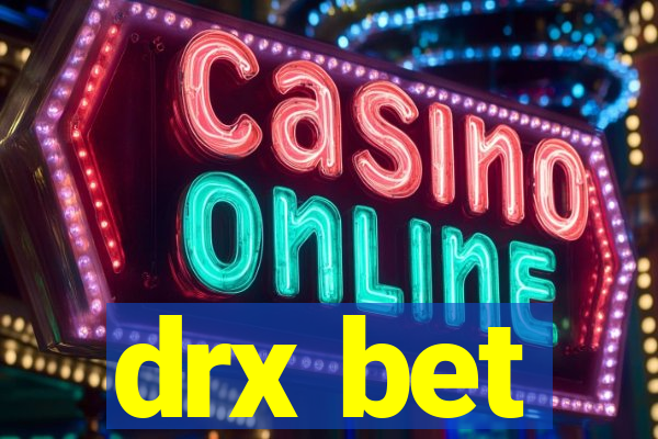 drx bet