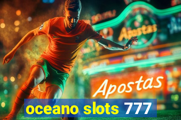 oceano slots 777