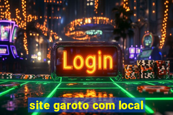 site garoto com local