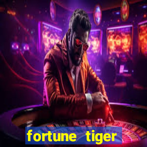 fortune tiger aposta de 1 real