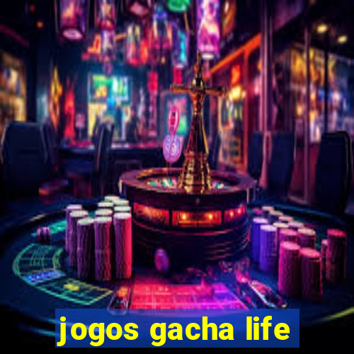 jogos gacha life