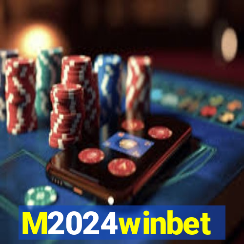 M2024winbet