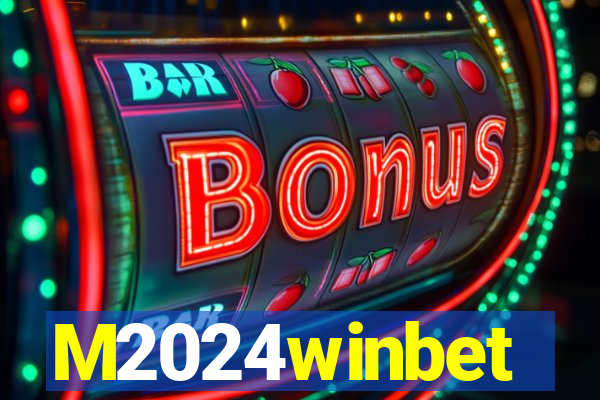 M2024winbet