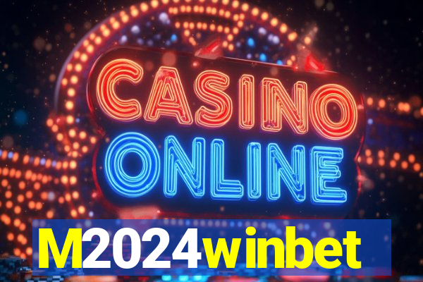 M2024winbet