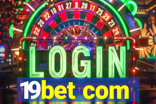 19bet com