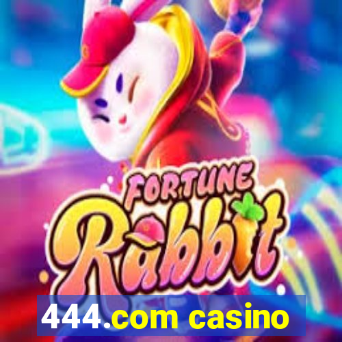 444.com casino