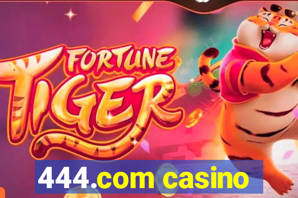 444.com casino