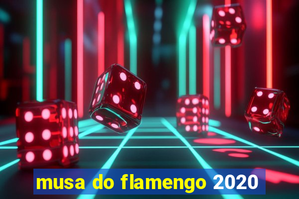 musa do flamengo 2020