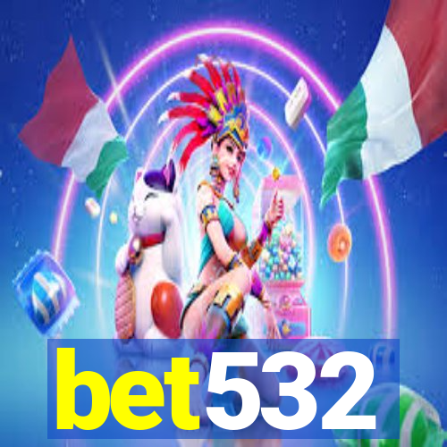 bet532