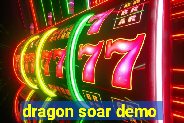 dragon soar demo