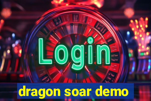 dragon soar demo