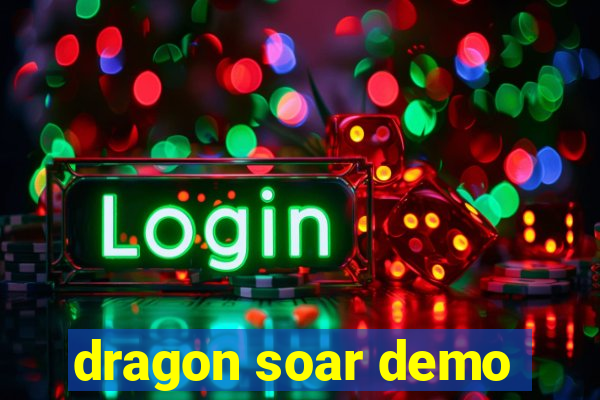 dragon soar demo