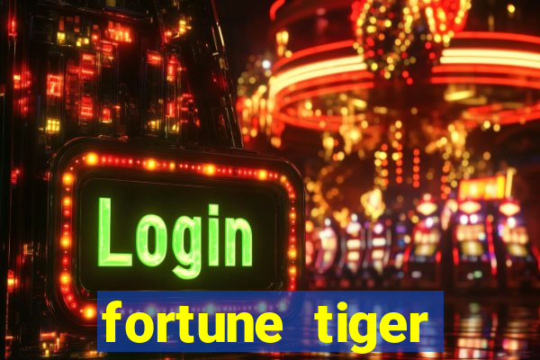 fortune tiger plataforma de 1 real