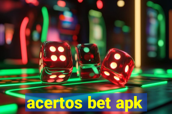 acertos bet apk