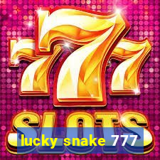 lucky snake 777