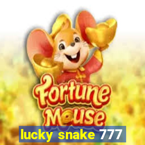 lucky snake 777