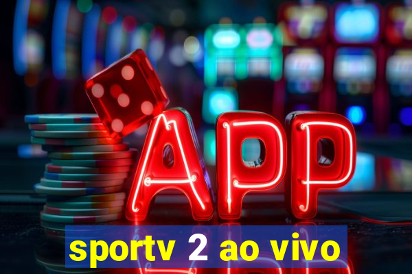 sportv 2 ao vivo