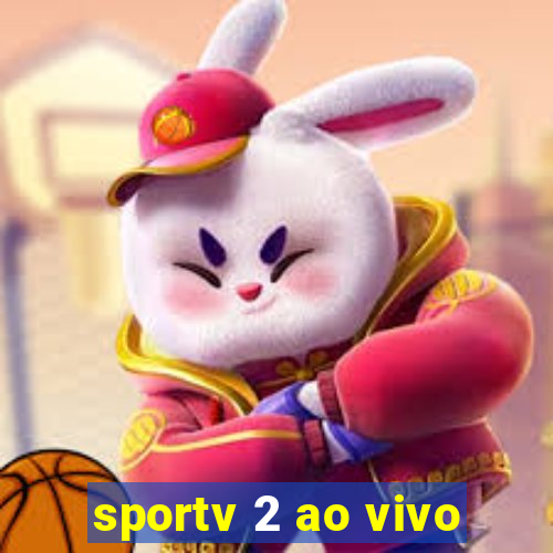 sportv 2 ao vivo