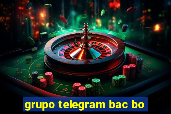 grupo telegram bac bo