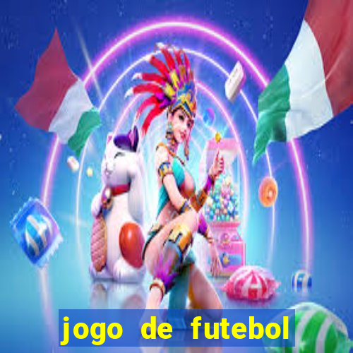 jogo de futebol com dinheiro infinito