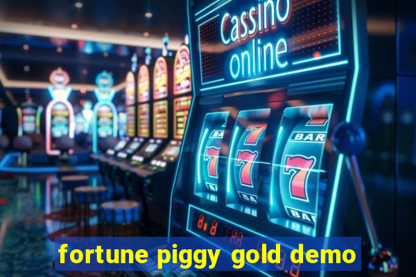 fortune piggy gold demo