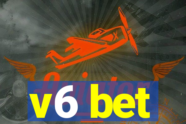 v6 bet