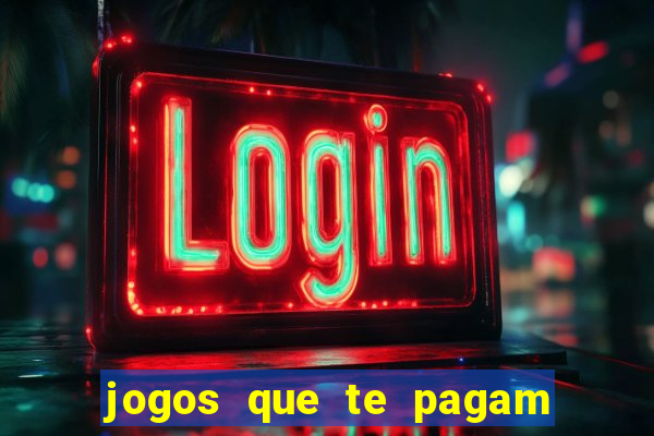 jogos que te pagam para jogar de verdade