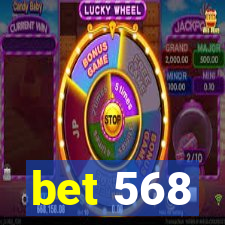 bet 568