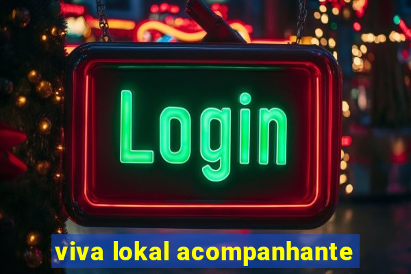 viva lokal acompanhante