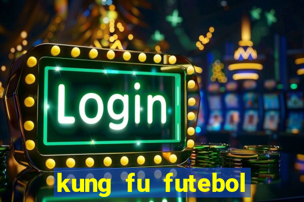 kung fu futebol clube download utorrent