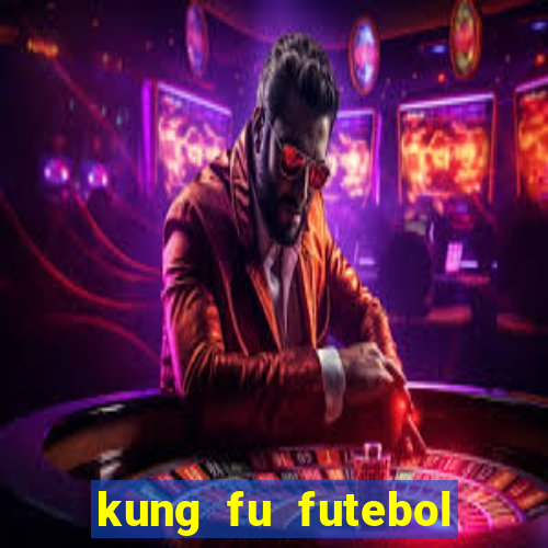 kung fu futebol clube download utorrent