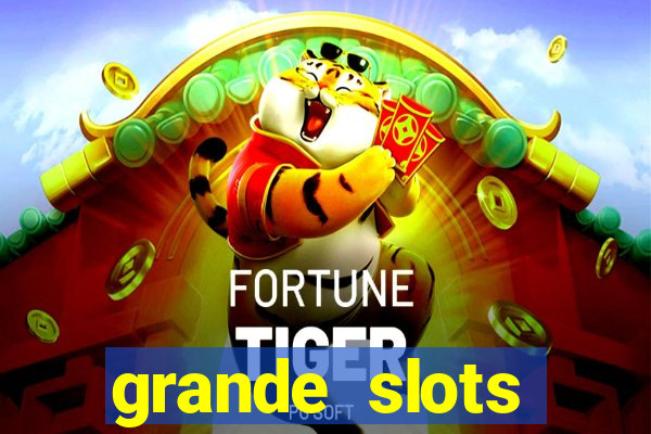 grande slots jackpot louco