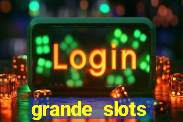 grande slots jackpot louco