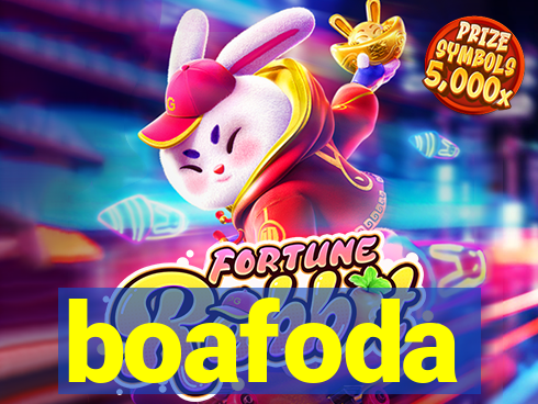 boafoda