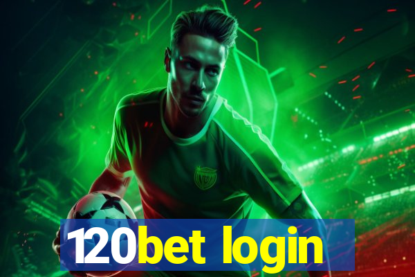 120bet login