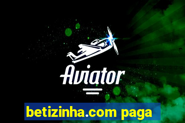 betizinha.com paga