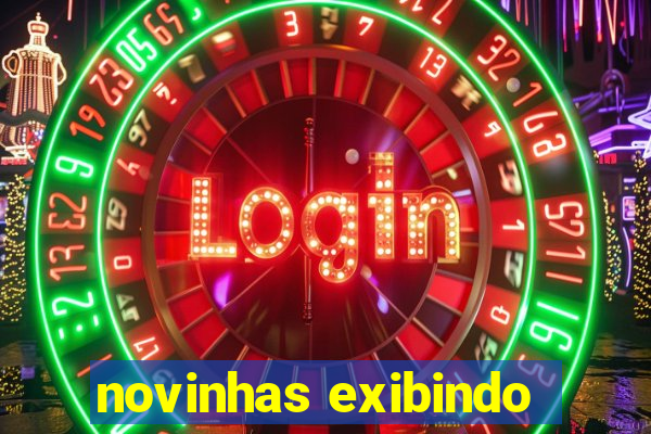 novinhas exibindo