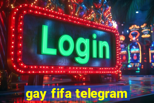 gay fifa telegram